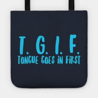 T.G.I.F. Tote