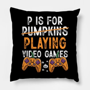 P is for Pumpkins Playing Video Games Funny Halloween Gamer Pillow