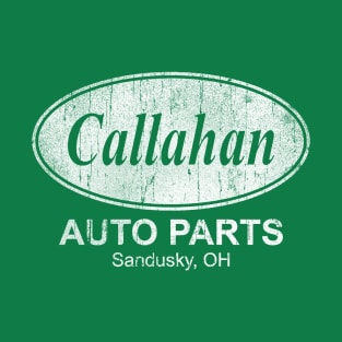 Callahan Auto Parts T-Shirt