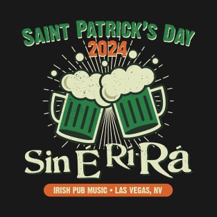 Sin E Ri Ra St Patricks Day 2024 T-Shirt