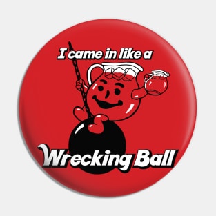 Kool Aid Man -  Wrecking Ball Pin