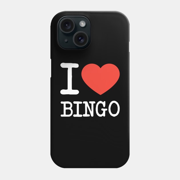 i love bingo Phone Case by KCOBRA