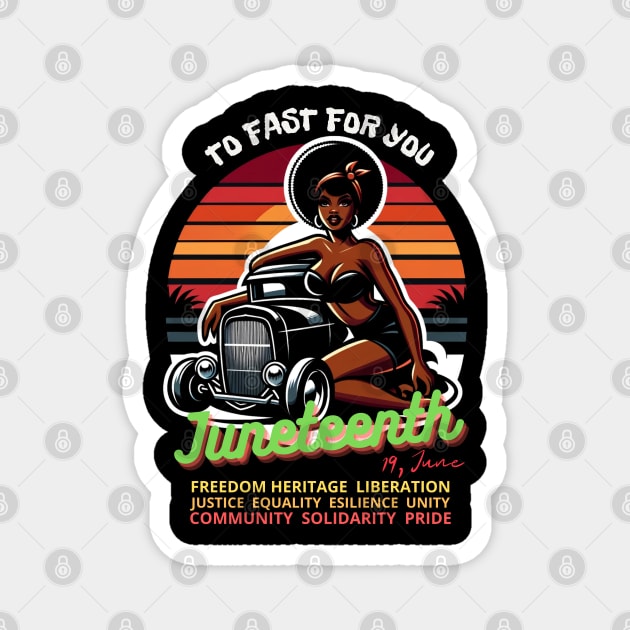 HotRod - Vintage Retro Dawn After Dusk: A  Pin-up 19 June Juneteenth Tribute Magnet by LollipopINC