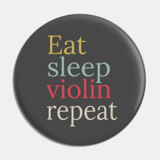 Eat sleep violin repeat Pin