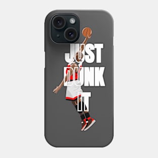 JUST DUNK IT Phone Case