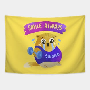 always smiling and strong Tapestry