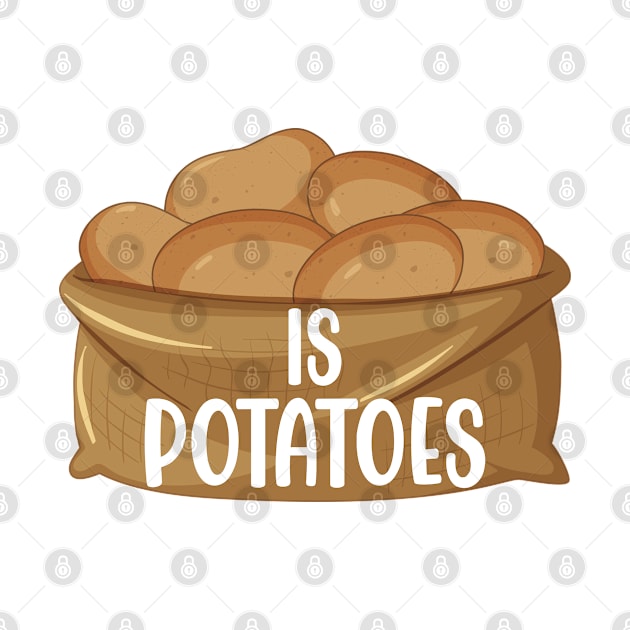 is potatoes by Fentazia Design