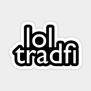 Lol Tradfi Magnet