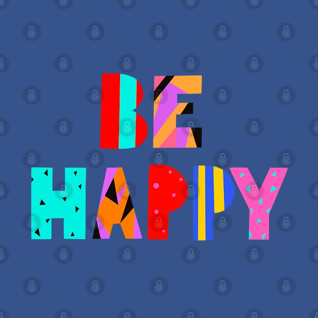 Be Happy by Davilyn Lynch Illustration