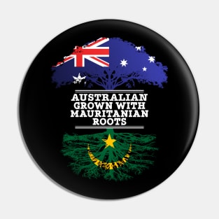 Australian Grown With Mauritanian Roots - Gift for Mauritanian With Roots From Mauritania Pin