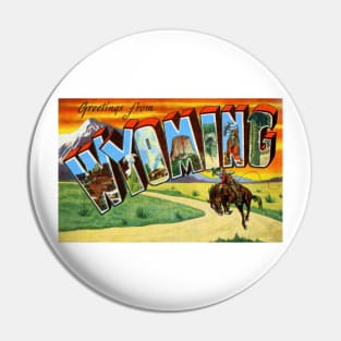 Greetings from Wyoming - Vintage Large Letter Postcard Pin