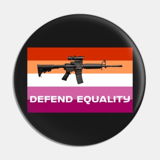 Defend Equality (Lesbian Flag)| First Amendment| Cool and Cute Stickers| T-Shirts Pin