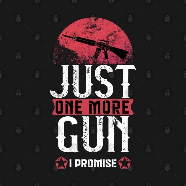 Just one more gun i promise #4 by archila