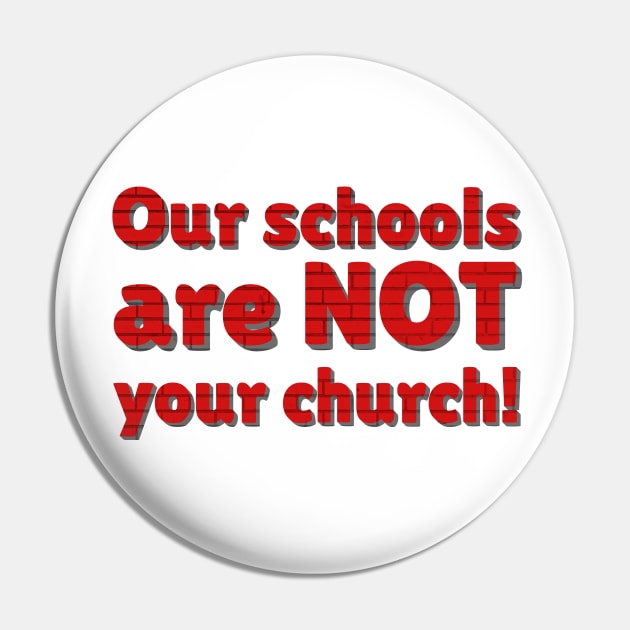 Our schools are not your church Pin by Distinct Designs NZ