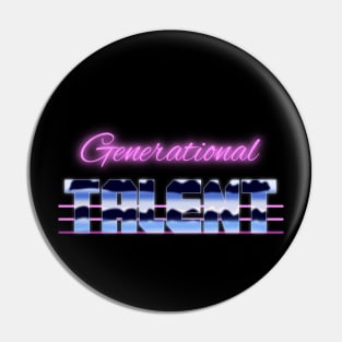 Generational talent Pin