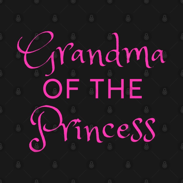 Grandma Of The Princess by Craft With Me