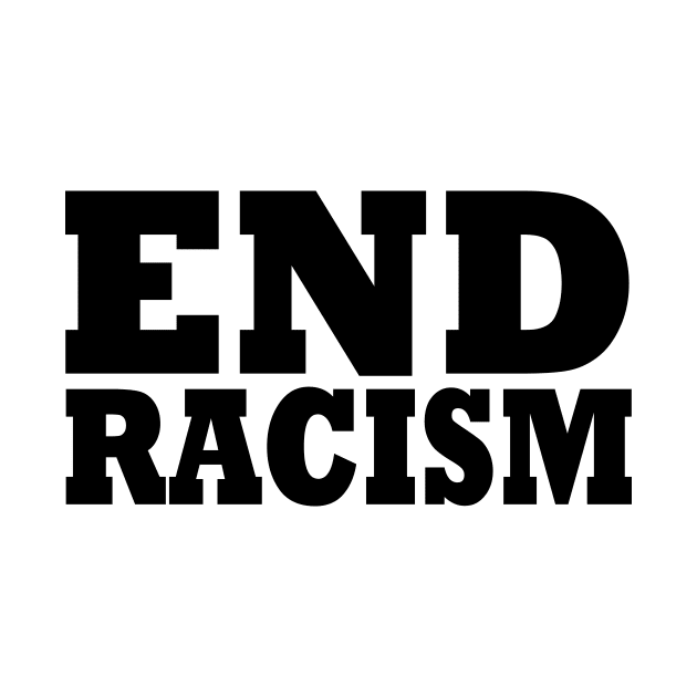 End Racism by Milaino