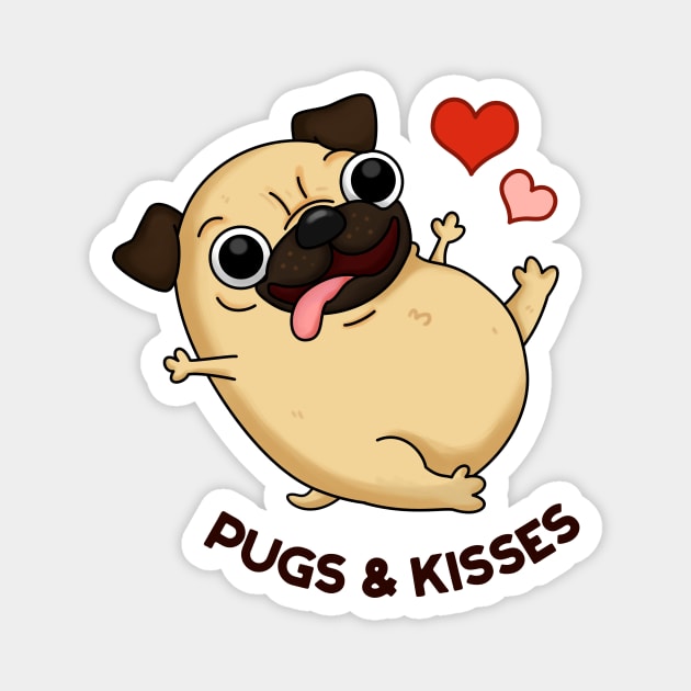 Pugs & Kisses Funny Dog Pun Magnet by punnybone