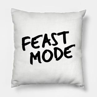 Feast Mode Pillow