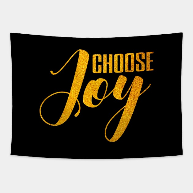 Choose joy Tapestry by Dhynzz