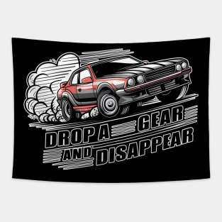 Drop a Gear and Disappear sports car tee Tapestry