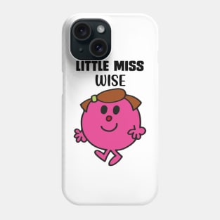 LITTLE MISS WISE Phone Case