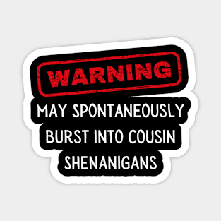 Funny Cousin Quotes Magnet