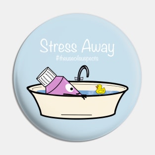 Stress Away Pin