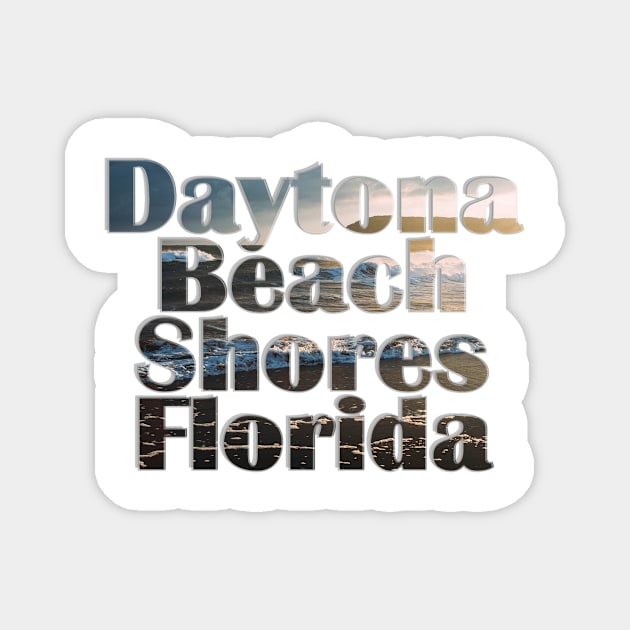 Daytona Beach Shores Florida Magnet by afternoontees