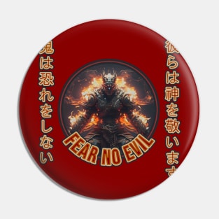 Onis Fear No Evil They Honor the Gods Pin