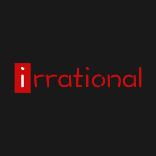 irrational - math design T-Shirt