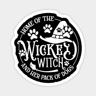 Home Of The Wicked Witch And Her Pack Of Dog Funny Halloween Magnet