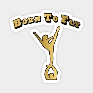 Born to Fly Cheer Design in Gold Magnet