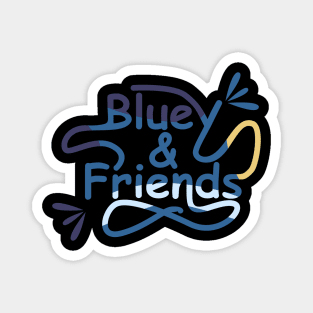 BLUEY AND FRIENDS Magnet