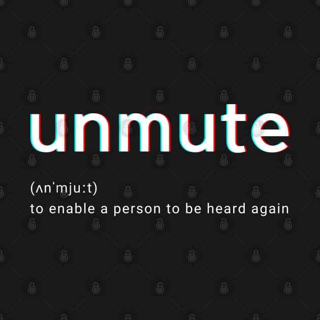 Unmute - funny working from home humor - you're on mute -relatable zoom calls by whatisonmymind