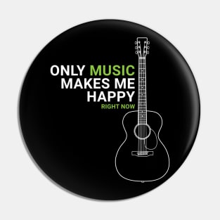 Only Music Makes Me Happy Acoustic Guitar Outline Pin