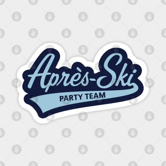 Après-Ski – Party Team (Lettering / Apres Ski / Sky-Blue) Magnet by MrFaulbaum