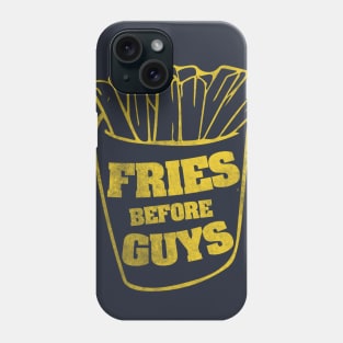 Fries before Guys Fast food Feminist Phone Case