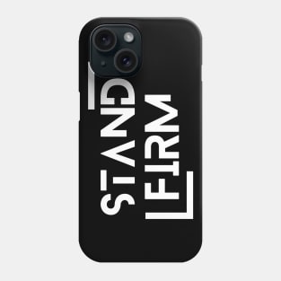 Stand Firm In The Faith Christian Design Phone Case