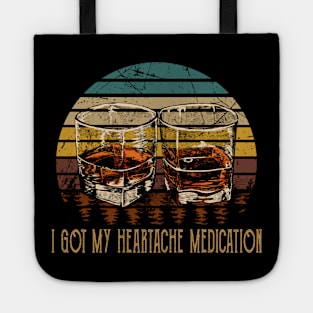 I Got My Heartache Medication Whiskey Glasses Outlaw Music Quote Tote