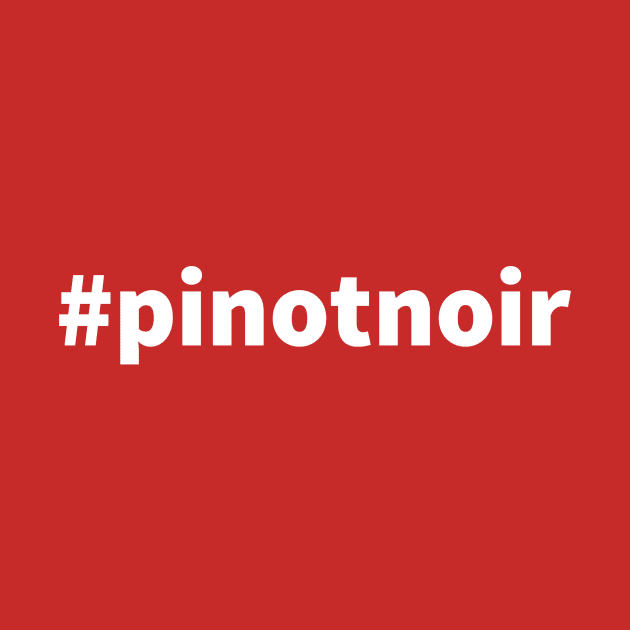Hashtag Wines: Pinot Noir by winepartee
