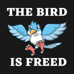 The Bird Is Freed T-Shirt