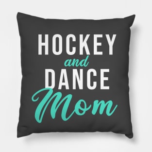 Hockey and Dance Mom Pillow