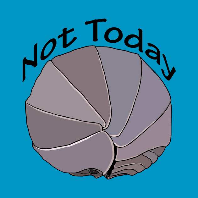 Not Today Pill Bug Isopod by Tinker and Bone Studio