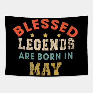 Blessed Legends Are Born In May Funny Christian Birthday Tapestry