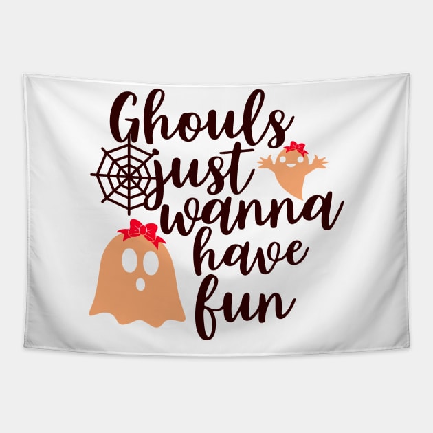 Ghouls Just Wanna Have Fun Tapestry by Coral Graphics