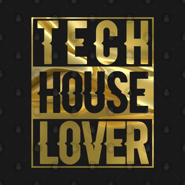 TECH HOUSE LOVER - GOLD COLLECTOR EDITION by BACK TO THE 90´S