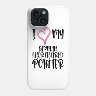 I love my German Shorthaired Pointer in oval! Especially for GSP owners! Phone Case