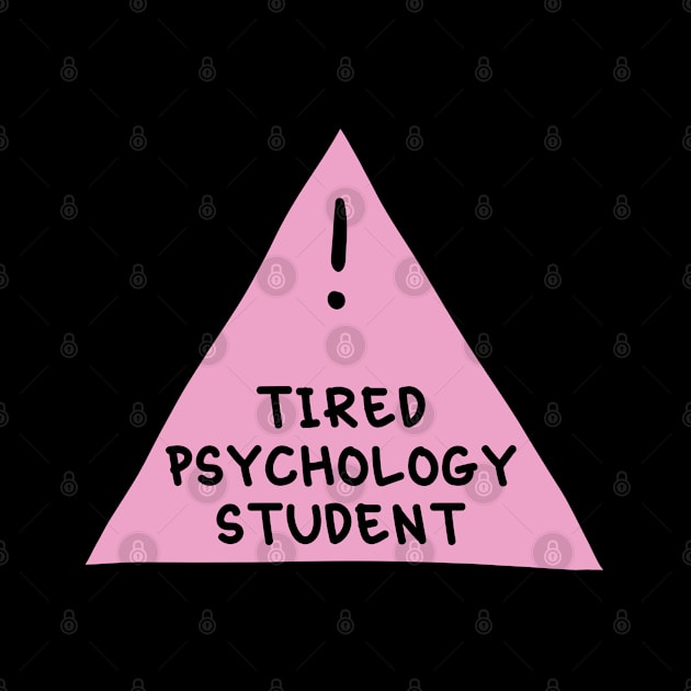 ⚠️ Tired Psychology Student (Light Pink) ⚠️ by orlumbustheseller