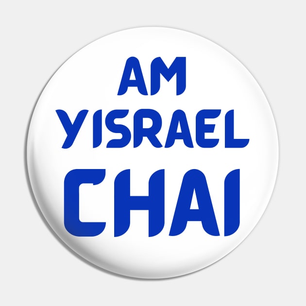 Am Yisrael Chai, Patriotic Israeli Support Israel Pin by ProPod